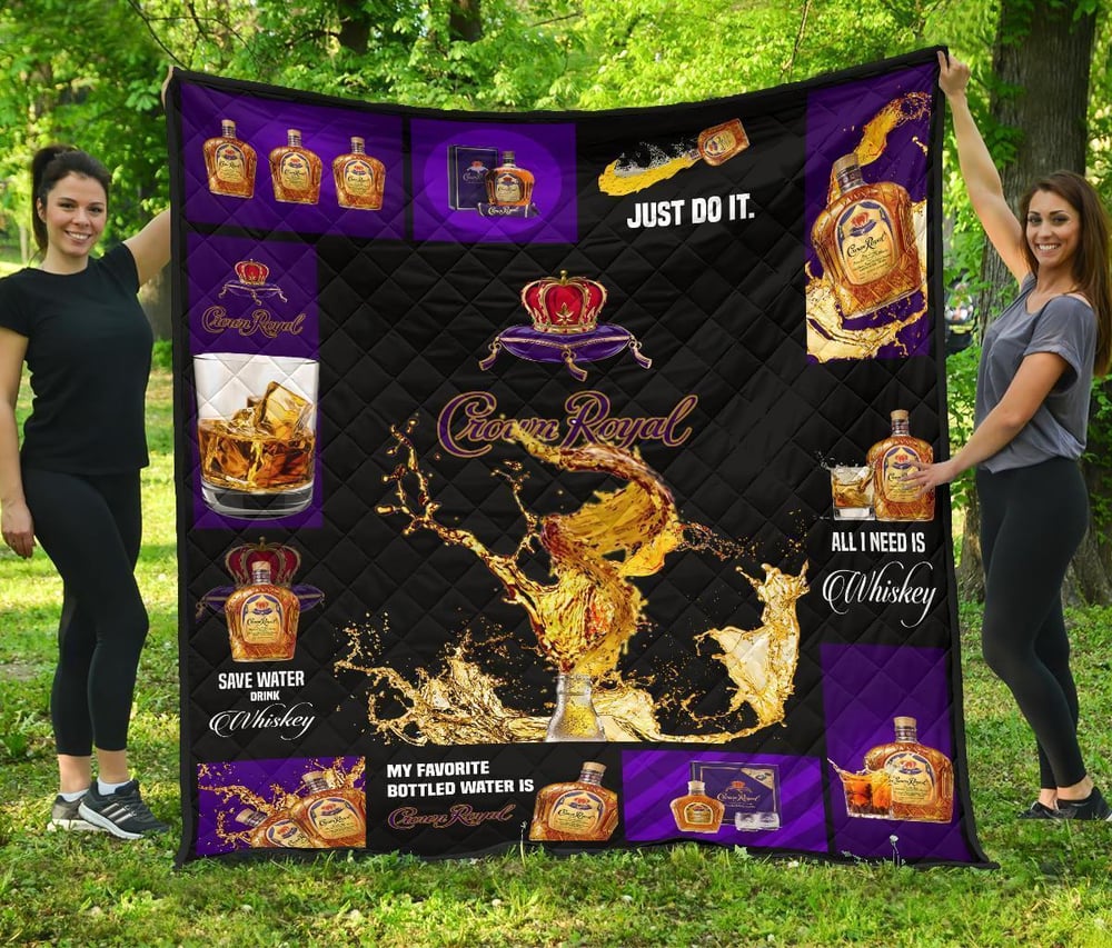 Crown Royal Quilt Blanket All I Need Is Whisky Gift Idea