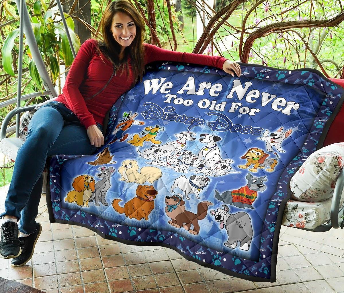 DN Dogs Quilt Blanket We Are Never Too Old Fan Gift Idea