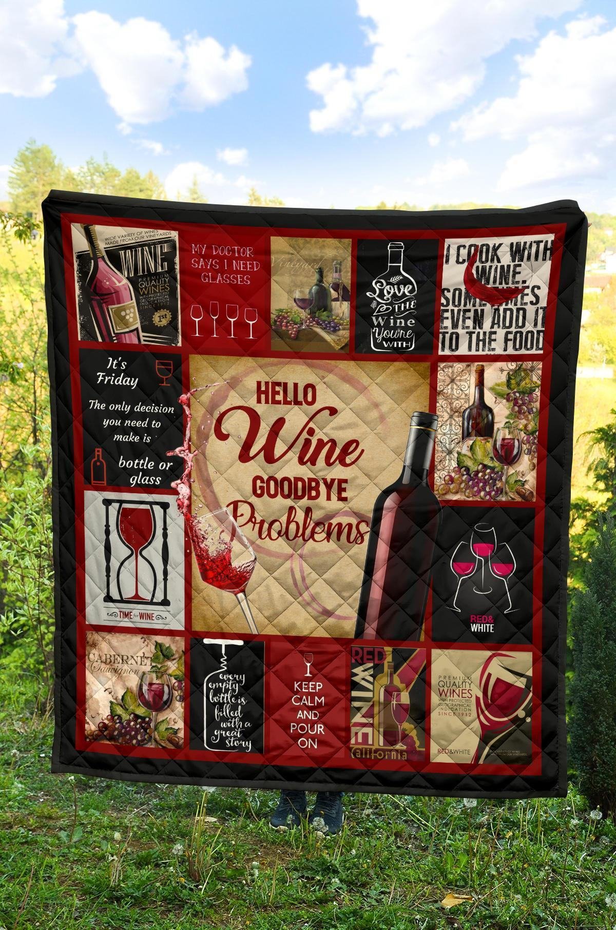 Hello Wine Quilt Blanket Goodbye Problem Funny Wine Lover Gift