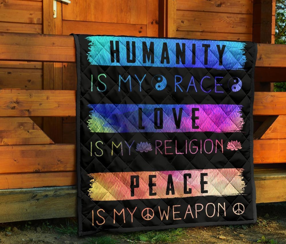 Humanity Is My Race Love and Peace Hippie Quilt Blanket Gift Idea