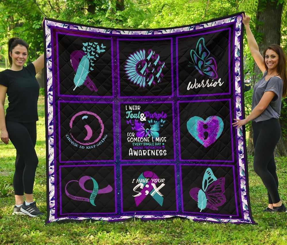 I wear Teal And Purple Suicide Prevent Awareness Quilt Blanket