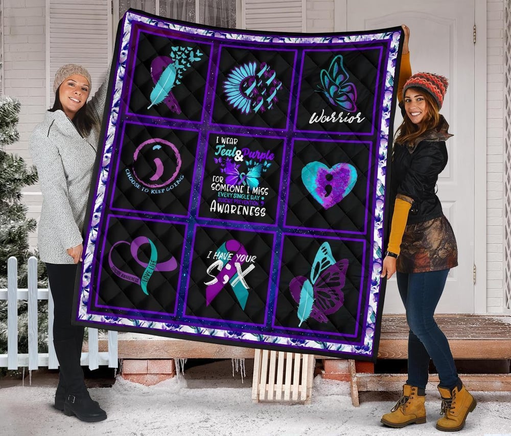 I wear Teal And Purple Suicide Prevent Awareness Quilt Blanket