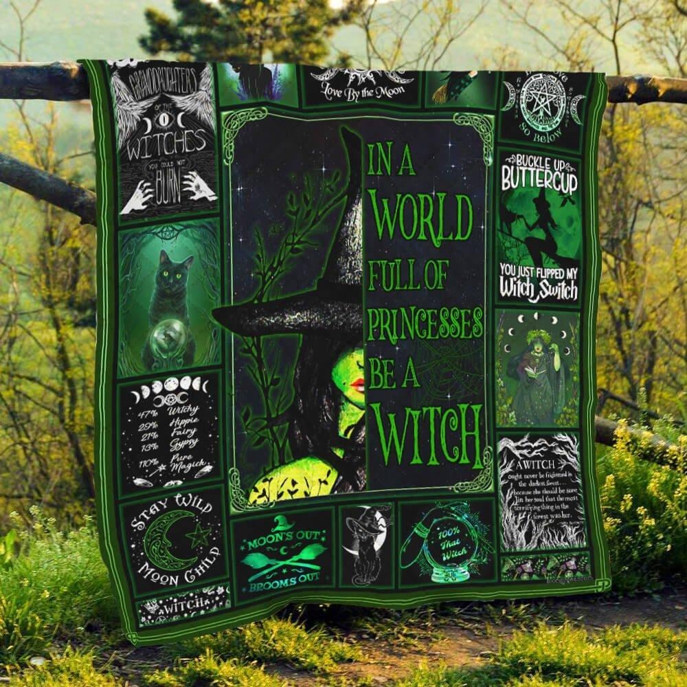 In A World Full Of Princesses Be A Witch Green Halloween Quilt Blanket