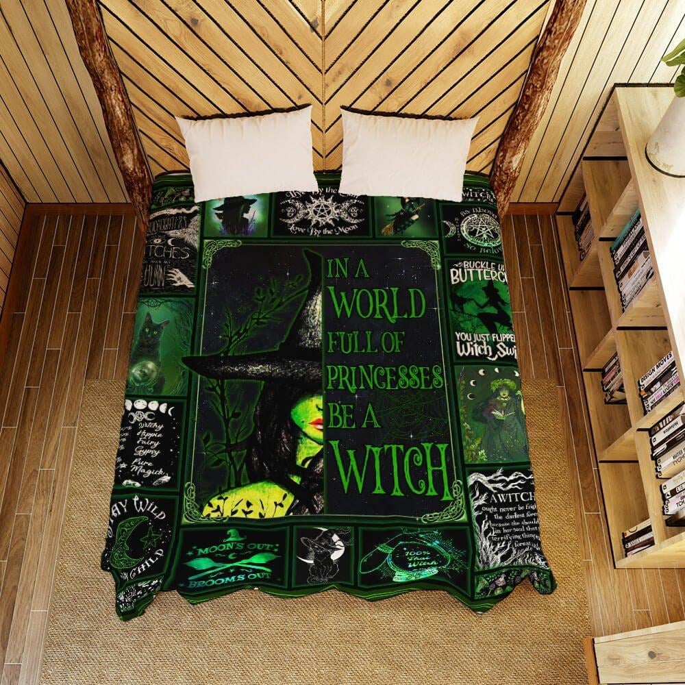 In A World Full Of Princesses Be A Witch Green Halloween Quilt Blanket