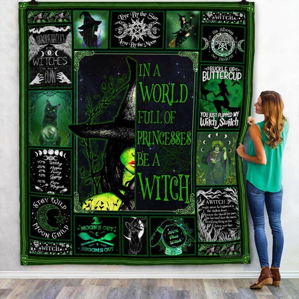 In A World Full Of Princesses Be A Witch Green Halloween Quilt Blanket