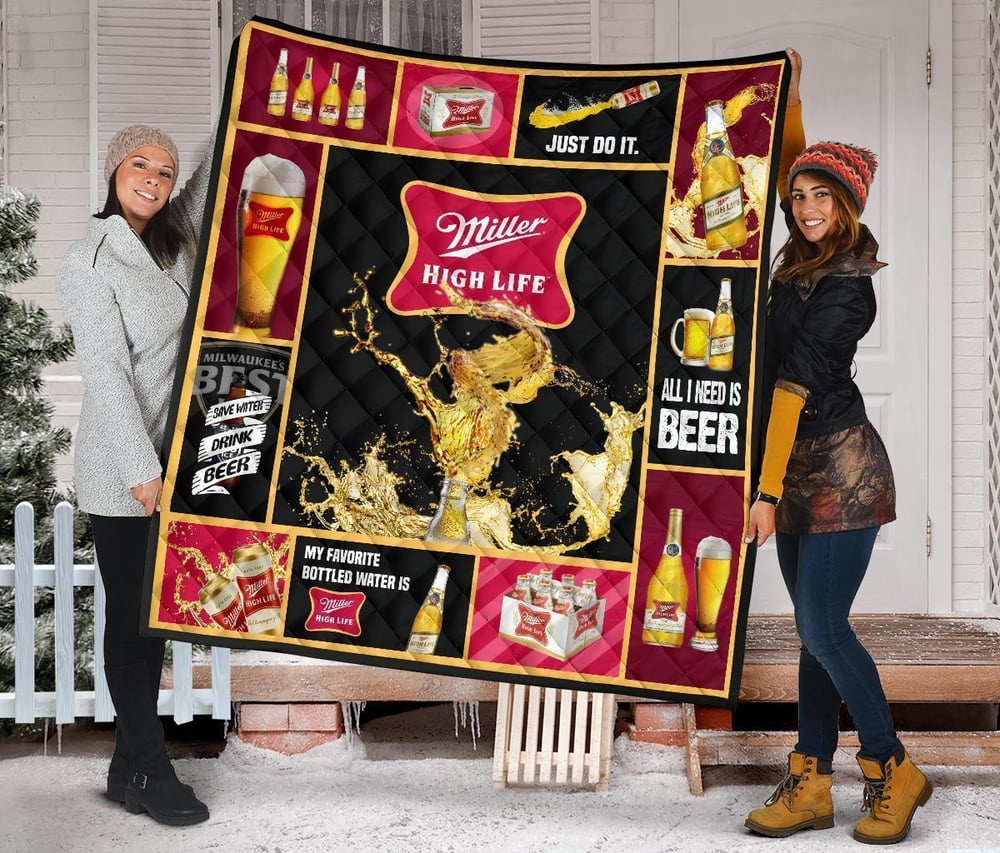 Miller High Life Quilt Blanket All I Need Is Beer Gift Idea