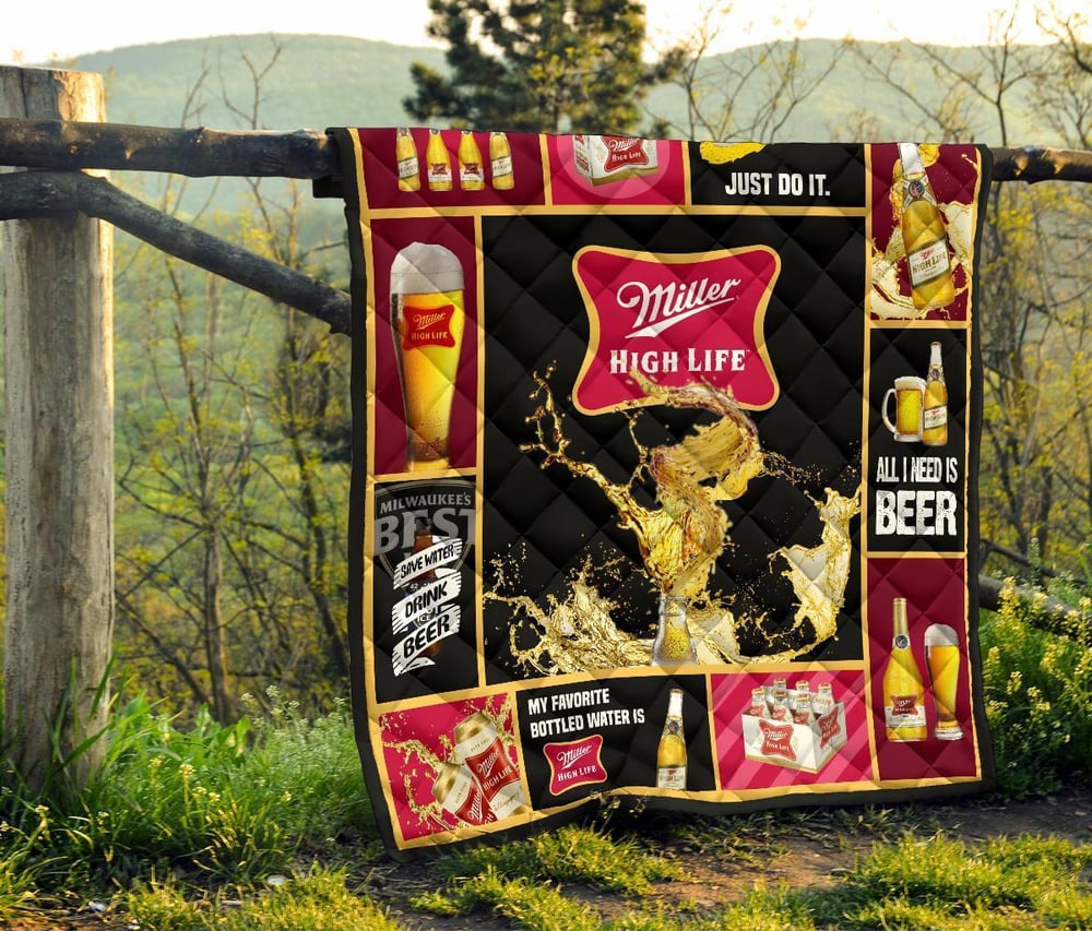 Miller High Life Quilt Blanket All I Need Is Beer Gift Idea