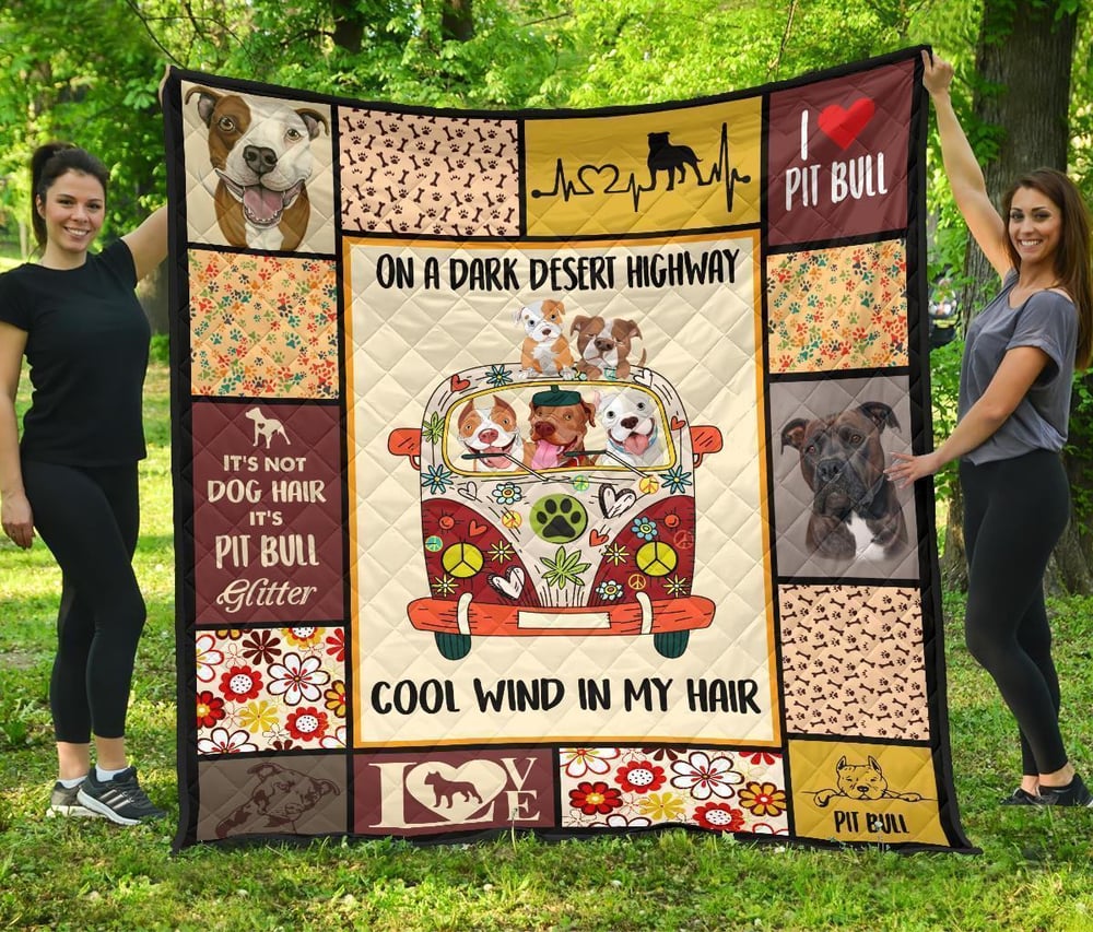 On Dark Desert Cool Wind In My Hair Pit Bull Quilt Blanket