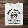 Just A Girl Who Loves Books And Dogs Puppy Pet Art Lover T Shirt 2