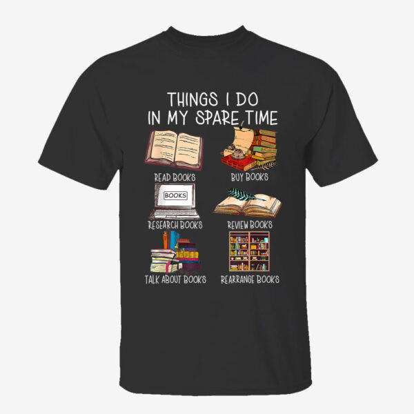 Things I Do In My Spare Time Book Lover Librarian Book Nerd Premium T-Shirt