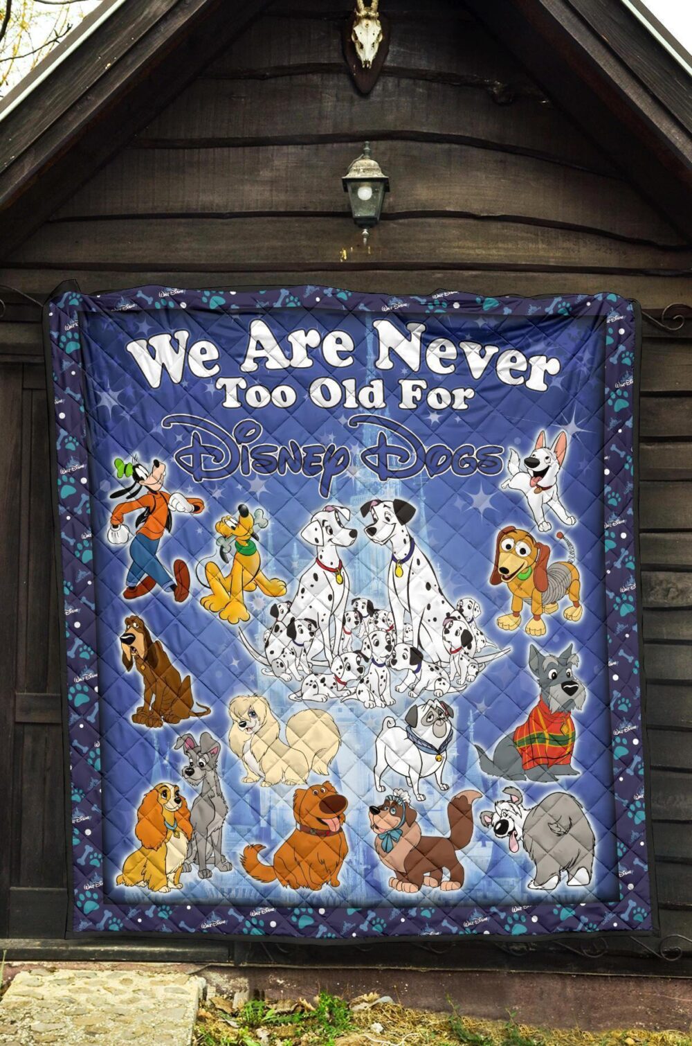 DN Dogs Quilt Blanket We Are Never Too Old Fan Gift Idea