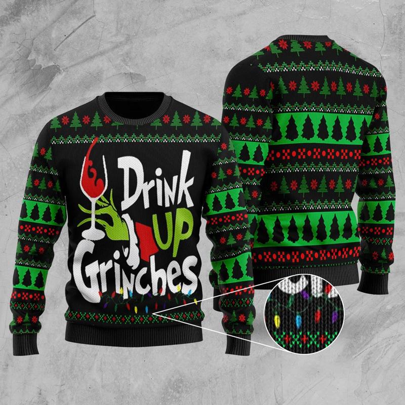 Drink Up Grinches Ugly Christmas Sweater Custom Sweatshirt Apparel