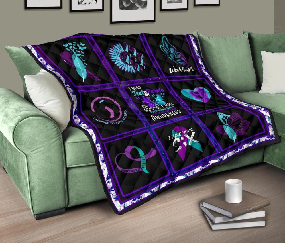I wear Teal And Purple Suicide Prevent Awareness Quilt Blanket