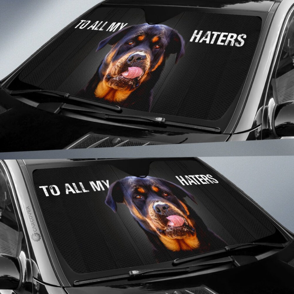 To All My Haters Rottweiler Car Sunshade Custom Rottweiler Dog Car Accessories