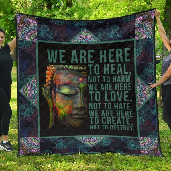 We Are Here To Heal Quilt Blanket For Yoga Lover
